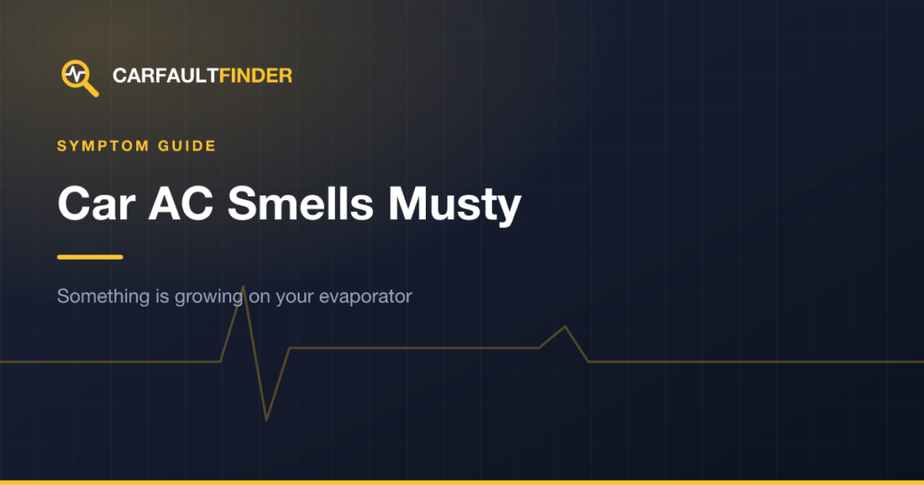 Car AC Smells Musty: Why, and How to Fix It