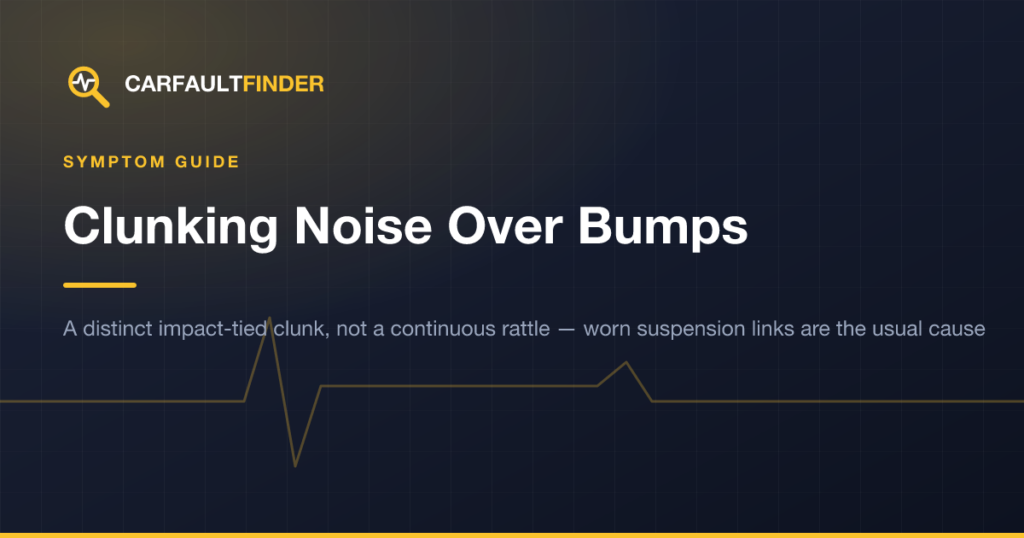 Clunking Noise Over Bumps: Common Causes